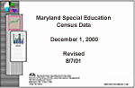 Maryland Special Education/ Early Intervention Services Census Data & Related Tables December 1, 2000 (Revised 8/7/01