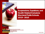 Maryland Public School Suspensions, Expulsions, and Health Related Exclusions 2014 - 2015