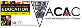 Maryland State Department of Education. Maryland Higher Education Commission. Collee Goal Maryland. American College Application Campaign Logos