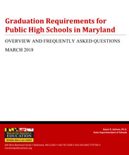Graduation Requirements for Public High Schools in Maryland, Overview and Frequently Asked Questions Updated March 2018