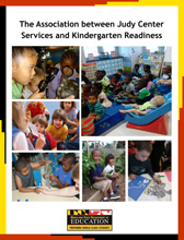 Judy Center Report 2015 The Association between Judy Center Services and Kindergarten Readiness August 2015