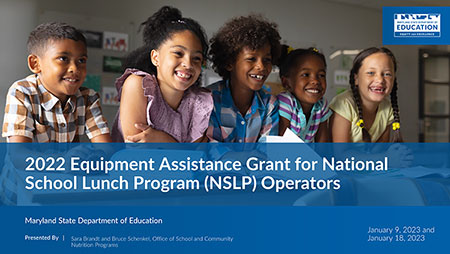 2022 Equipment Assistance Grant for National School Lunch Program (NSLP) Operator