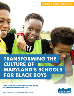 Task Force on Achieving Academic Equity and Excellence for Black Boys Final Report